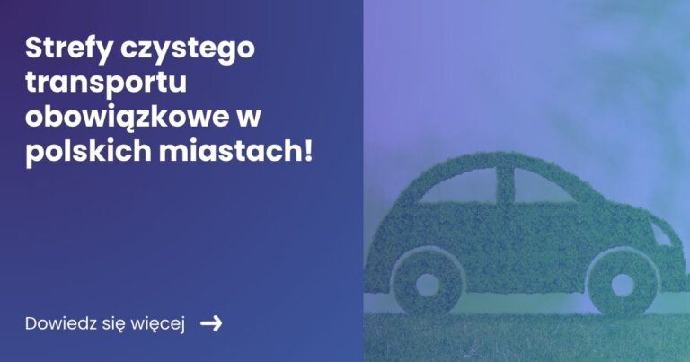 Strefy czystego transportu obowiazkowe w polskich miastach, czas pracy kierowcy, program do rozliczania kierowców