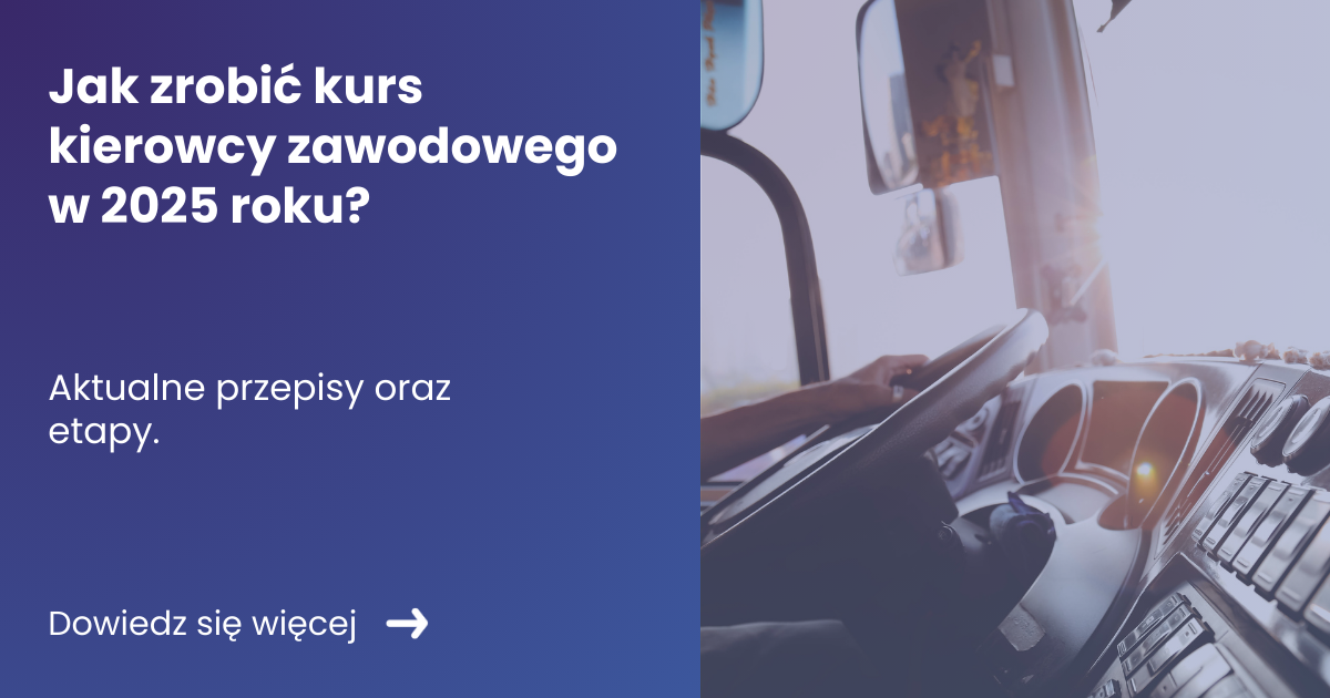 jak zrobić kurs kierowcy zawodowego