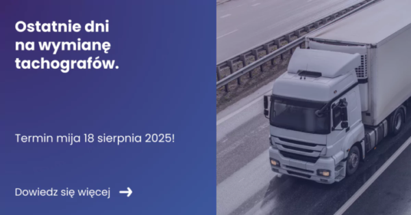 ostatnie-dni-na-wymiane-tachografow Banner z lewej strony tytuł ostatnie dni na wymianę tachografów z prawej zdjęcie ciężarówki