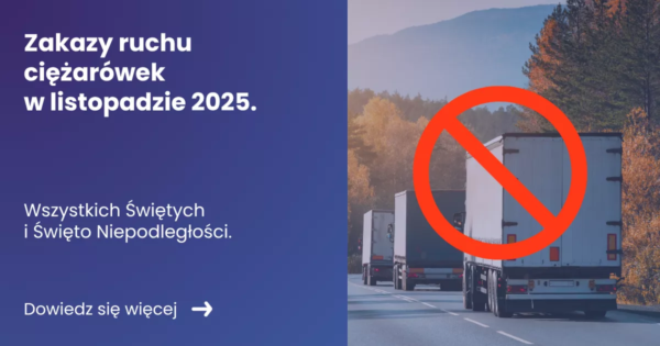 zakazy-ruchu-ciezarowek-w-listopadzie-2025-68f9efe0cc467 Grafika z lewej strony prezentująca tytuł Zakazy jazdy ciężarówek w listopadzie. Z prawej zdjęcie ciężrówek