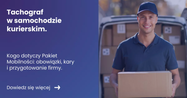 tachograf-w-samochodzie-kurierskim Grafika prezentująca z lewej strony tytuł artykułu: Tachograf w samochodzie kurierskim. Z prawej zdjęcie kuriera z paczką na tle samochodu kurierskiego