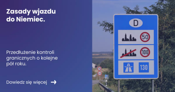 Grafika prezentująca z lewej strony tytuł artykułu: Zasady wjazdu do Niemiec. Przedłużenie kontroli granicznych. Z prawej zdjęcie znaku autostrady po stronie Niemieckiej