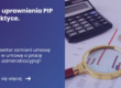 Grafika prezentująca z lewej strony tytuł artykułu: Nowe uprawnienia PIP w praktyce. Z prawej zdjęcie lupy, kalkulatora oraz dokumentów