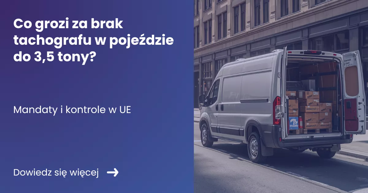 Grafika prezentująca z lewej strony tytuł artykułu: Co grozi za brak tachografu w pojeździe do 3,5 tony? Z prawej zdjęcie samochodu typu van z otwartymi drzwiami