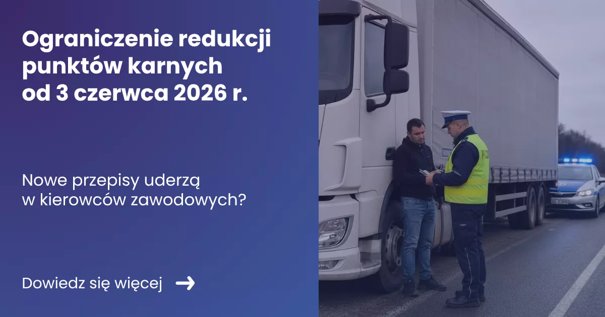 Grafika prezentująca z lewej strony tytuł artykułu: Ograniczenie redukcji punktów karnych od 3 czerwca 2026 r. Z prawej natomiast grafika przedstawiająca policjanta kontrolującego kierowcę ciężarówki