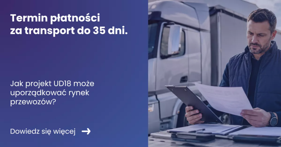 Grafika prezentująca z lewej strony tytuł aktualności: Termin płatności za transport do 35 dni. Jak projekt UD18 może uporządkować rynek przewozów? Z prawej natomiast grafika kierowcy przeglądającego dokumenty na tle samochodu ciężarowego