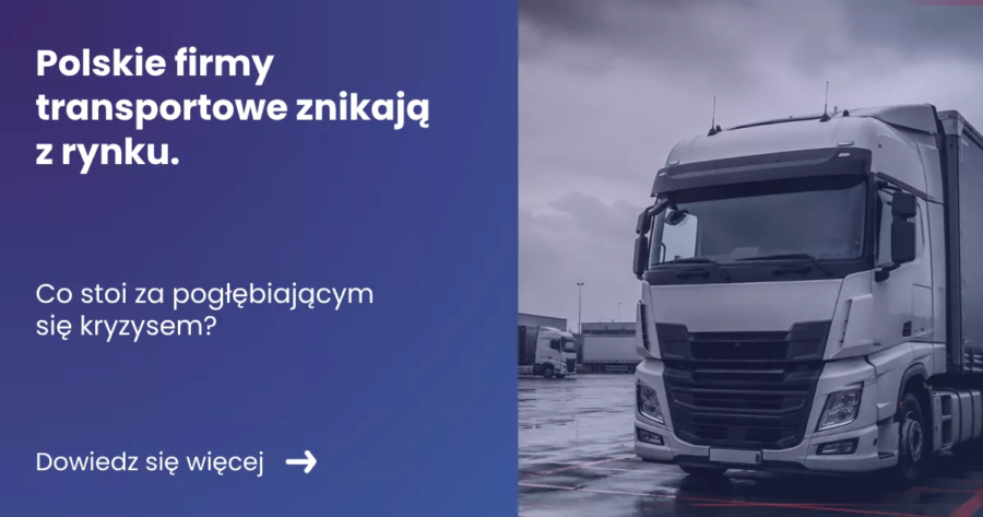 Grafika prezentująca z lewej strony tytuł artykułu: Polskie firmy transportowe znikają z rynku. Co stoi za pogłębiającym się kryzysem? Z prawej grafika samochodu ciężarowego na tle innych samochodów.