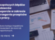 Grafika prezentująca z lewej strony tytuł: 10 najczęstszych błędów pracodawców w transporcie w zakresie przestrzegania przepisów prawa pracy. Z prawej zdjęcie dokumentów ewidencyjnych leżacych na biurku