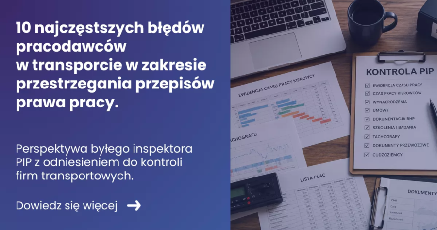Grafika prezentująca z lewej strony tytuł: 10 najczęstszych błędów pracodawców w transporcie w zakresie przestrzegania przepisów prawa pracy. Z prawej zdjęcie dokumentów ewidencyjnych leżacych na biurku