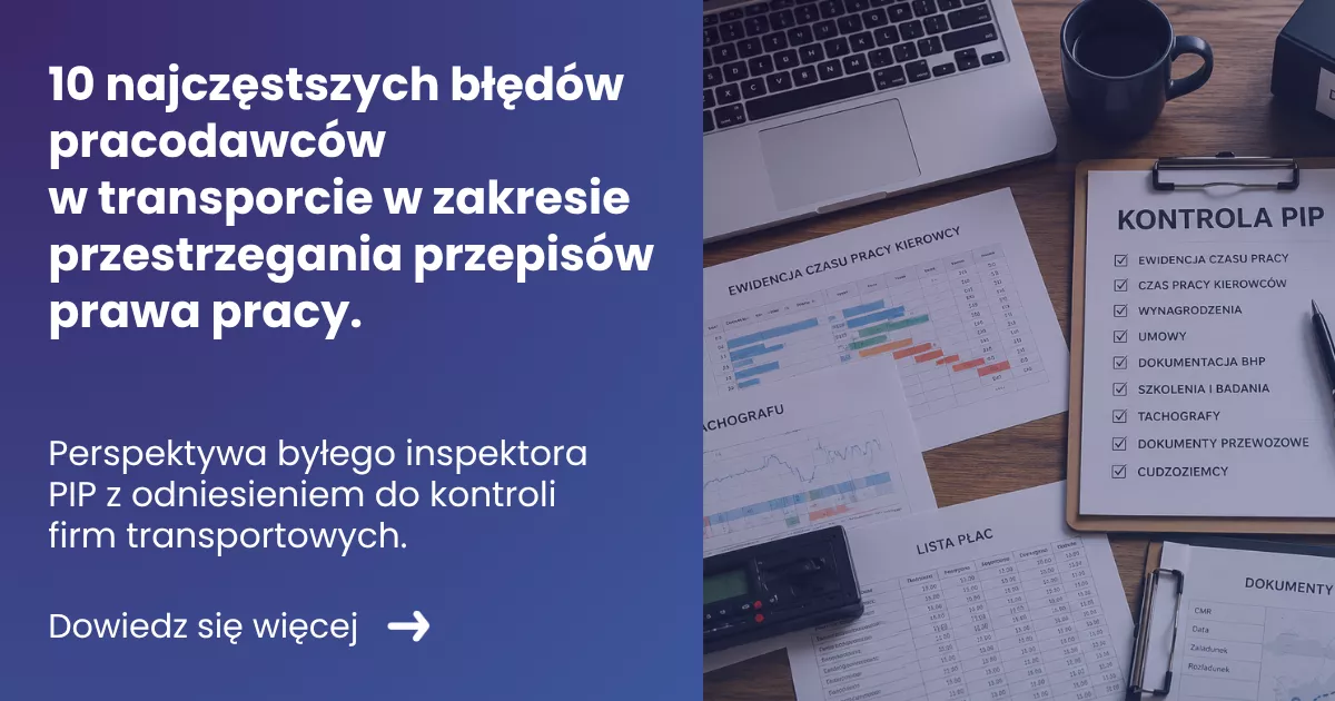 10-najczestszych-bledow-pracodawcow-w-transporcie-w-zakresie-przestrzegania-przepisow-prawa-pracy Grafika prezentująca z lewej strony tytuł: 10 najczęstszych błędów pracodawców w transporcie w zakresie przestrzegania przepisów prawa pracy. Z prawej zdjęcie dokumentów ewidencyjnych leżacych na biurku