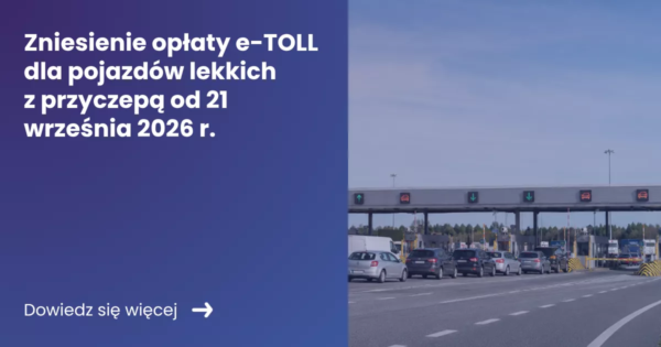 zniesienie-oplaty-e-toll Grafika prezentująca z lewej strony tytuł artykułu: Zniesienie opłaty e-TOLL dla pojazdów lekkich z przyczepą od 21 września 2026 r. Z prawej korek na bramkach na autostradzie