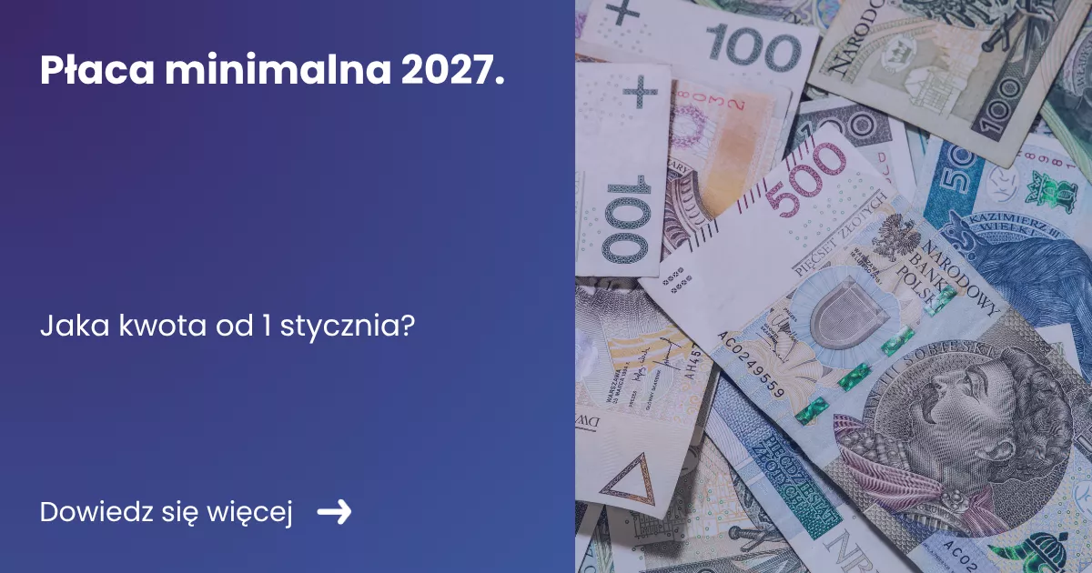 placa-minimalna-2027 Grafika prezentująca z lewej strony tytuł artykułu: Płaca minimalna 2027. Jaka kwota od 1 stycznia? Z prawej zdjęcie pieniędzy o polskich nominałach