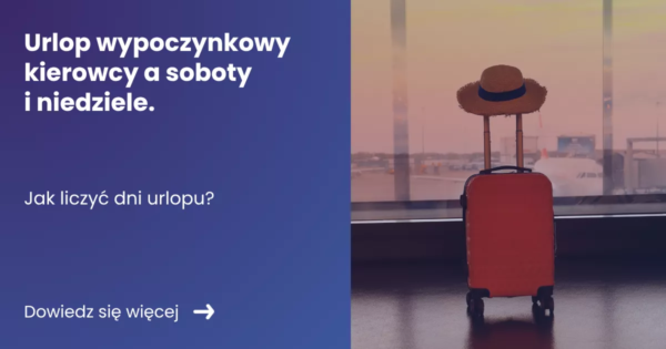 urlop-wypoczynkowy-kierowcy-a-soboty-i-niedziele Grafika prezentująca z lewej strony tytuł: Urlop wypoczynkowy kierowcy a soboty i niedziele. Z prawej zdjęcie walizki podróżnej w tle lotnisko.