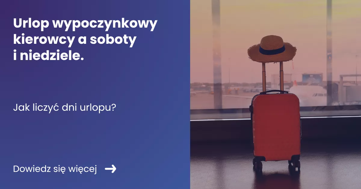 urlop-wypoczynkowy-kierowcy-a-soboty-i-niedziele Grafika prezentująca z lewej strony tytuł: Urlop wypoczynkowy kierowcy a soboty i niedziele. Z prawej zdjęcie walizki podróżnej w tle lotnisko.