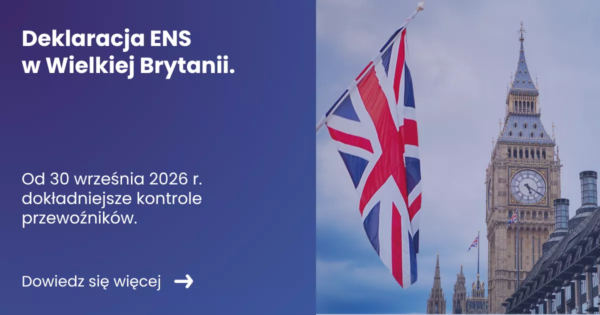 Grafika prezentująca z lewej strony tytuł artykułu: Deklaracja ENS w Wielkiej Brytanii. Od 30 września 2026 r. dokładniejsze kontrole przewoźników. Z prawej zdjęcie flagi wielkiej Brytanii w tle Big Ben