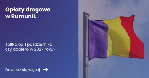 oplaty-drogowe-w-rumunii Grafika prezentująca z lewej strony tytuł artykułu: Opłaty drogowe w Rumunii. TollRo od 1 października? Z prawej zdjęcie flagi Rumunii.