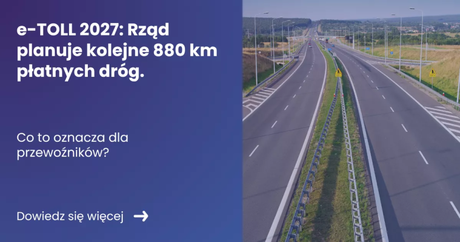 e-toll-2027 Grafika prezentująca z lewej strony tytuł artykułu: e-TOLL 2027: Rząd planuje kolejne 880 km płatnych dróg. Z prawej zdjęcie autostrady